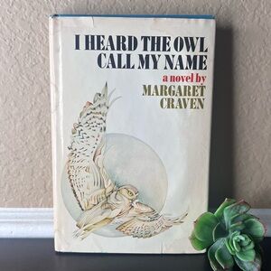 I Heard the Owl Call My Name • 1973 Hardcover w/ Dust Jacket • Margaret Craven